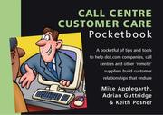 Cover of: The Call Centre Customer Care Pocketbook (Pocketbooks) by Mike Applegarth, Keith Posner