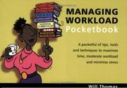 The Managing Workload Pocketbook (Teachers' Pocketbooks) by Will Thomas