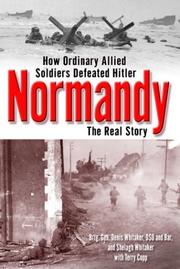 Cover of: Normandy by Shelagh Whitaker, Dennis Whitaker, Terry Copp