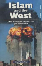 Cover of: Islam and the West by Van de Weyer, Robert., Robert Van De Weyer, Robert Van De Weyer