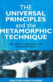 Cover of: The Universal Principles and the Metamorphic Technique by Gaston Saint-Pierre