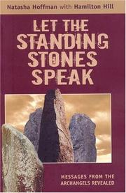 Cover of: Let The Standing Stones Speak: Messages from the Archangels Revealed