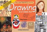 Cover of: Drawing Is a Class Act by Meg Fabian