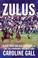 Cover of: Zulus