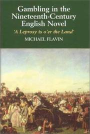 Gambling in the nineteenth-century English novel by Michael Flavin