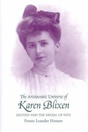 Cover of: The Aristocratic Universe of Karen Blixen by Frantz Leander Hansen, Gaye Kynoch