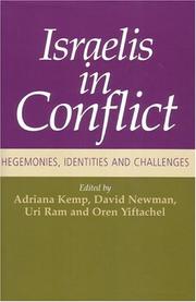 Cover of: Israelis in Conflict by Adriana Kemp, Uri Ram, David Newman, Oren Yiftachel