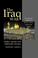 Cover of: The Iraq WAR: Hidden Agendas and Babylonian Intrigue 