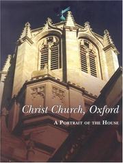 Cover of: Christ Church, Oxford: A Portrait of the House