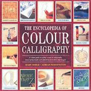 Cover of: The Encyclopedia of Colour Calligraphy by Mary Noble, Adrian Waddington