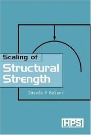 Scaling of Structural Strength by Zdenek P. Bazant