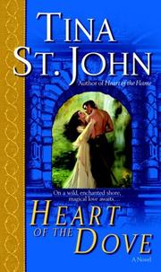 Cover of: Heart of the Dove by Tina St. John