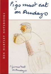 Cover of: Pigs Must Eat on Sundays (Ben Hartley Notebooks)