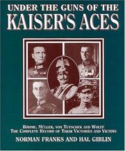 Cover of: Under the guns of the Kaiser's aces