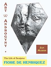 Cover of: Art & Androgyny: The Life of Sculptor Fiore De Henriquez