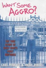 Cover of: Want Some Aggro? by Cass Pennant, Micky Smith