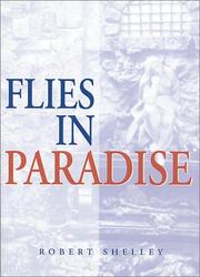 Cover of: Flies in Paradise | Robert Shelley
