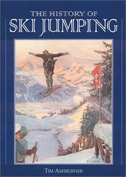 Cover of: The History of Ski Jumping by Tim Ashburner