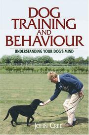 Cover of: Dog Training And Behaviour by John Cree