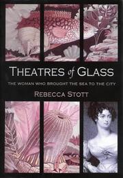 Cover of: Theatres of Glass | Rebecca Stott