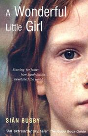 Cover of: A Wonderful Little Girl: The True Story of Sarah Jacob, the Welsh Fasting Girl