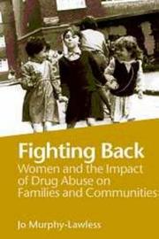 Cover of: Fighting Back: Women and the Impact of Drug Abuse on Families
