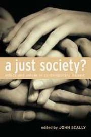 Cover of: A Just Society: Ethics and Values in Contemporary Ireland