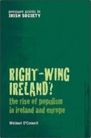 Cover of: Right-wing Ireland?: The Rise Of Populism In Ireland And Europe (Pressure Points in Irish Society)