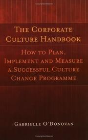 Cover of: The Corporate Culture Handbook: How to Plan, Implement, And Measure a Successful Culture Change Programme