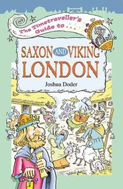 Cover of: The Timetraveller's Guide to Saxon and Viking London (Timetraveller's Guide) by Joshua Doder