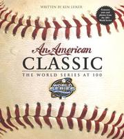 Cover of: An American Classic: The World Series at 100