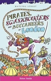 Pirates, Swashbucklers and Buccaneers of London (Of London Series) by Helen Smith