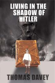 Cover of: Living in the Shadow of Hitler by Thomas Davey
