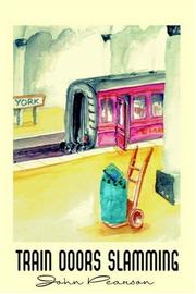Cover of: Train Doors Slamming by John Pearson