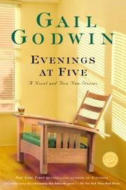 Cover of: Evenings at five by Gail Godwin