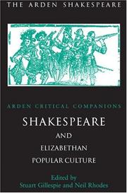 Cover of: Shakespeare And Elizabethan Popular Culture (Arden Critical Companions)