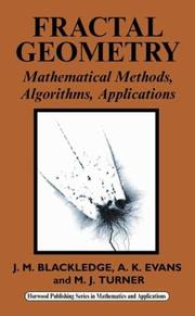 Cover of: Fractal Geometry: Mathematical Methods, Algorithms, Application (Horwood Mathematics and Applications)