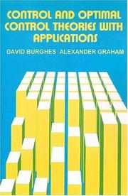 Cover of: Control and Optimal Control Theories With Applications by David, Ph.D. Burghes, Alexander Graham