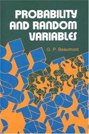 Probability and random variables by G. P. Beaumont