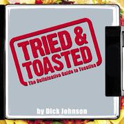 Cover of: Tried and Toasted by Dick Johnson