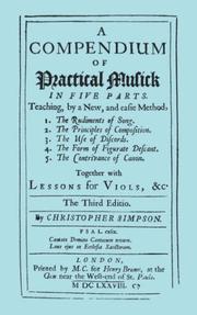 Cover of: A Compendium of Practical Musick in Five Parts, Together with Lessons for Viols etc.