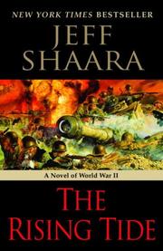 Cover of: The Rising Tide by Jeff Shaara, Jeff Shaara