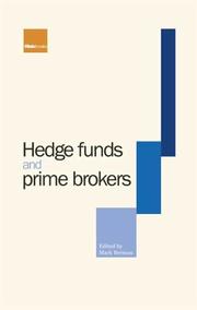 Cover of: Hedge Funds and Prime Brokers by Mark Berman, Mark Berman