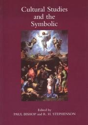 Cover of: Cultural studies and the symbolic by edited by Paul Bishop and R. H. Stephenson.