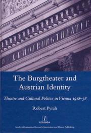 Cover of: Burgtheater and Austrian Identity: Theatre and Cultural Politics in Vienna, 1918-38 (Legenda Main Series) (Legenda Main)