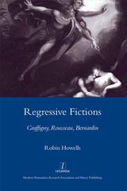 Cover of: Regressive Fictions: Graffigny, Rousseau, Bernardin (Legenda Main) (Legenda Main Series)
