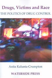 Cover of: Drugs, Victims And Race: The Politics of Drugs Control