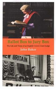 Cover of: Ballot Box to Jury Box: The Life And Times of an English Crown Court Judge