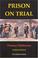 Cover of: Prison on Trial (Criminal Policy)