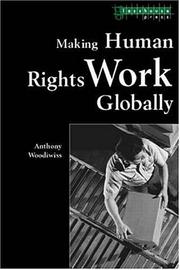 Cover of: Making human rights work globally by Anthony Woodiwiss